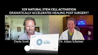 Darin Scott Hosts Dr Adam Scheiner  X39 Dramatically Accelerates Patient Recovery [upl. by Yelloh]