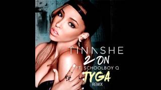 Tinashe feat Tyga amp Schoolboy Q  2 On  Remix [upl. by Jonati]