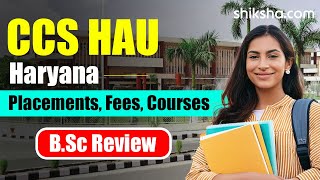 CCS HAU BSC Review  Fees Admission Placements Cutoff [upl. by Aivan604]