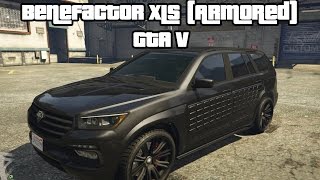 Benefactor XLS Armored SUV  GTA 5 [upl. by Nohsid920]