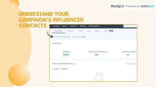 How to understand your campaigns influenced contacts in HubSpot [upl. by Gauntlett494]