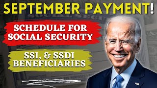 quotSeptember Payment Schedule for Social Security SSI and SSDI Beneficiaries  SSA Updatesquot [upl. by Branen]