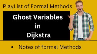 calculating ghost variable in Dijkstra  Max of two numbers  Assignment axioms  in Formal Methods [upl. by Inger]