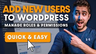 How to Add New Users To Your WordPress Site Manage Roles amp Permissions [upl. by Okoy]