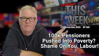 Jim Davidson  100k Pensioners Pushed Into Poverty Shame On You Labour [upl. by Ax]