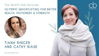 Olympic Weightlifting For Better Health Movement amp Strength With Tiana Ringer [upl. by Healy]