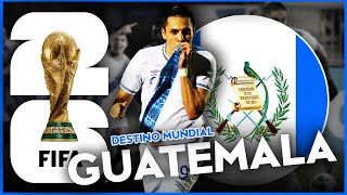 GUATEMALA y la MEJOR OPORTUNIDAD para CLASIFICAR al MUNDIAL 2026  Los MUNDIALISTAS SUB20 son CLAVE [upl. by Jecoa883]