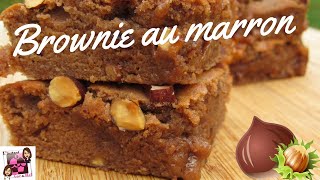 🌰RECETTE BROWNIE AU MARRON  LINSTANT CARAMEL [upl. by Sawyor]