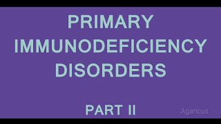 PRIMARY IMMUNODEFICIENCY SYNDROMES [upl. by Odel]