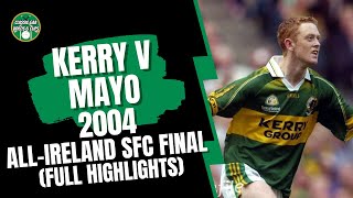 Kerry v Mayo 2004 AllIreland SFC Final Full Highlights [upl. by Rokach]