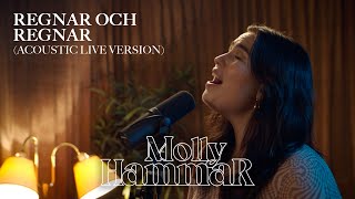 Molly Hammar  Regnar och regnar Acoustic live version [upl. by Charlene719]