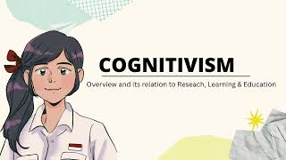 Cognitivism Overview to Research Learning amp Education [upl. by Arinaid]