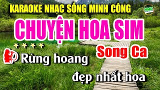 Karaoke Chuyện Hoa Sim Song Ca Cực Dễ Hát  Tuyển Chọn Bolero Trữ Tình  Nhạc Sống Minh Công [upl. by Neeron]