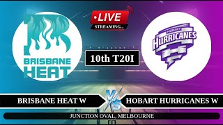 🔴Live BHW vs HBHW 10th T20I Live  WBBL Live Score  Brisbane Heat W vs Hobart Hurricanes W Live [upl. by Amol770]