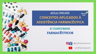 Aula FAR 01 Conceitos aplicados à Assistência Farmacêutica  Concurso p farmacêuticos [upl. by Zachariah854]