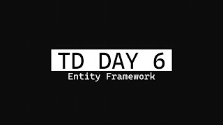 Entity Framework  Till Dev Day 6 [upl. by Rockel121]