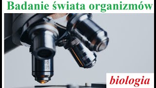 Badanie świata organizmów  biologia [upl. by Aramit]