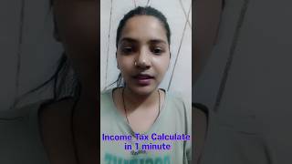 Income Tax Return  Income Tax Calculate fy 2324 in one minute shorts itr incometaxreturn tax [upl. by Yehs]