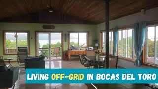 Living OFFGRID in Bocas del Toro Panama [upl. by Anrahs455]