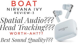 Boat Nirvana Ivy Review3 தமிழ் Spatial sound with Head tracking Head tracking😱🤔 எப்படி இருக்கு [upl. by Mellar]