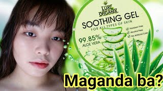 Luxe Organix Aloe Vera Soothing Gel Review Maganda ba [upl. by Sabas531]