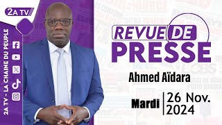 Revue de presse Ahmed Aïdara du Mardi 26 Novembre 2024 [upl. by Vinaya605]