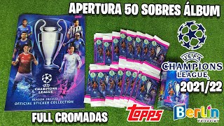 Álbum TOPPS UEFA CHAMPIONS LEAGUE 202122  apertura 50 sobres Full Cromadas [upl. by Friedland]