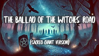 The Ballad of the Witches Road Sacred Chant Version Lyrics From quotAgatha All Alongquot [upl. by Sidman]