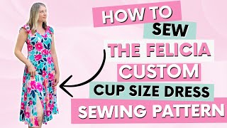 Sew Your Own Perfectly Fitting Custom Cup Size Dress  Easy Tutorial [upl. by Wedurn]