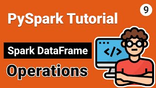 Spark DataFrame Operations  PySpark Tutorial for Beginners [upl. by Naujahs]