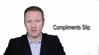 Compliments Slip  Meaning  Pronunciation  Word World  Audio Video Dictionary [upl. by Nguyen193]