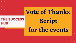 Vote of Thanks script for the events  How to thank and praise leaders and team members [upl. by Esylle170]