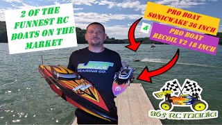 Pro Boat Sonicwake 36 inch amp Pro Boat Recoil V2 18 inch 2 Of The Funnest Rc Boats On The Market [upl. by Tiertza]