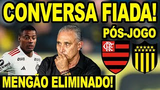 VERGONHA FLAMENGO PREVISÃVEL NÃƒO FAZ GOL E ESTÃ ELIMINADO NA LIBERTADORES PÃ“S JOGO MENGÃƒO X PEÃ‘AROL [upl. by Nylidnam]