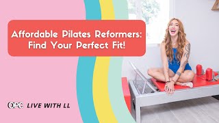 Affordable Pilates Reformers Find Your Perfect Fit [upl. by Denby]