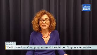 “L’edilizia è donna” un programma di incontri per l’impresa femminile [upl. by Hefter753]