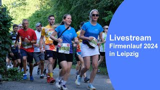 Firmenlauf 2024 in Leipzig im Livestream [upl. by Gardel]