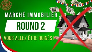 Marché Immobilier  ROUND 2  Vous allez être ruinés [upl. by Melia]