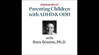 quotODD and ADHD Strategies for Parenting Defiant Childrenquot with Dr Ross Greene [upl. by Farman]