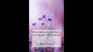 quotFenimore Coopers Literary Offencesquot By Mark Twain [upl. by Lachish]