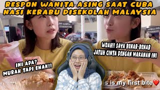 WANITA ASING INI BARBAR BANGET PERTAMA KALI COBA NASI KERABU DI SEKOLAH MALAYSIA❗❗ [upl. by Anilorak]