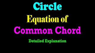 Equation of Common Chord for Two Intersecting Circles  JEE  CBSE  ISC [upl. by Mayworm]