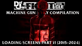 Def Jam Fight For CLE Machine Gun Kelly Loading Screen Compilation Part II 20152024 [upl. by Ydisac]