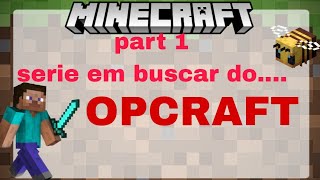 começa uma sérieopcraft1 [upl. by Esinej]