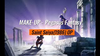 แปลไทยซับไทย Saint Seiya OP  Pegasus Fantasy By MAKEUP [upl. by Reddy]