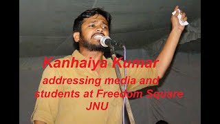 Kanhaiya Kumar addressing media and students at Freedom Square JNU [upl. by Attecnoc]