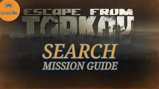 Escape from Tarkov  Search Mission Guide [upl. by Tlaw209]