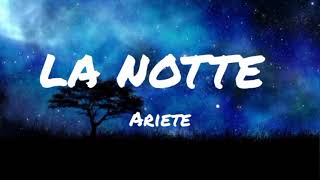 La Notte  Ariete LyricsTesto [upl. by Pisano]