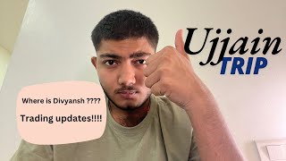 Where is DIV Current update ujjainmahakal darshan trip Trading Update [upl. by Dihsar]