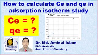 How to calculate Ce and qe in adsorption isotherm [upl. by Janenna591]